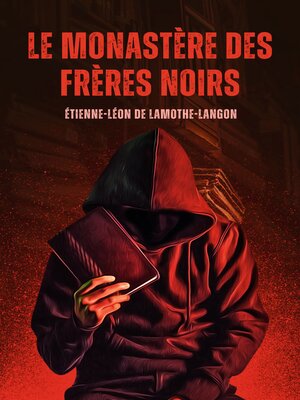 cover image of Le Monastère des frères noirs